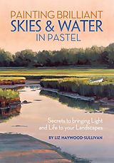 eBook (epub) Painting Brilliant Skies & Water in Pastel de Liz Haywood-Sullivan