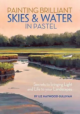 E-Book (epub) Painting Brilliant Skies & Water in Pastel von Liz Haywood-Sullivan