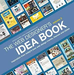 E-Book (epub) The Web Designer's Idea Book, Volume 3 von Patrick McNeil