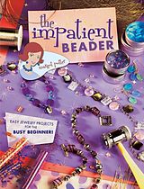 eBook (epub) The Impatient Beader de Margot Potter