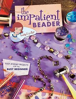 E-Book (epub) The Impatient Beader von Margot Potter