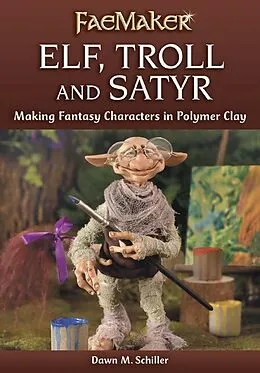E-Book (epub) Elf, Troll and Satyr von Dawn M. Schiller