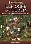 E-Book (epub) Elf, Ogre and Goblin von Dawn M. Schiller