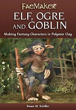 E-Book (epub) Elf, Ogre and Goblin von Dawn M. Schiller