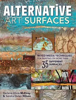 E-Book (epub) Alternative Art Surfaces von Sandra Duran Wilson, Darlene Olivia Mcelroy