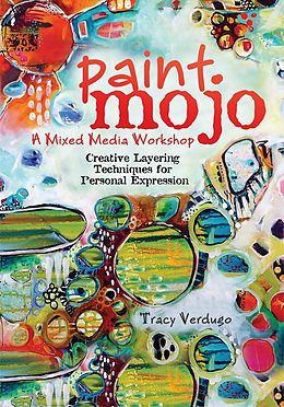 eBook (epub) Paint Mojo - A Mixed-Media Workshop de Tracy Verdugo
