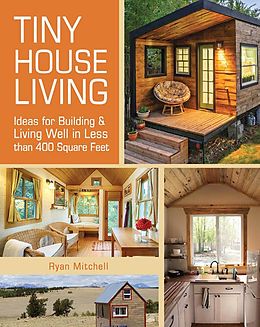 E-Book (epub) Tiny House Living von Ryan Mitchell