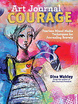 Broché Art Journal Courage de Dina Wakley