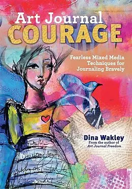 E-Book (epub) Art Journal Courage von Dina Wakley