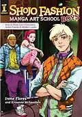 E-Book (epub) Shojo Fashion Manga Art School, Boys von Irene Flores, Krisanne Mcspadden