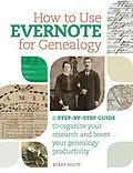 E-Book (epub) How to Use Evernote for Genealogy von Kerry Scott