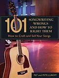 E-Book (epub) 101 Songwriting Wrongs and How to Right Them von Pat Luboff, Pete Luboff