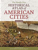 E-Book (epub) The Family Tree Historical Atlas of American Cities von 