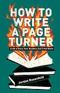 E-Book (epub) How To Write a Page Turner von Jordan Rosenfeld
