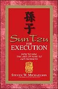 E-Book (epub) Sun Tzu for Execution von Steven W Michaelson