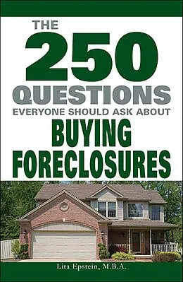 E-Book (epub) The 250 Questions Everyone Should Ask about Buying Foreclosures von Lita Epstein