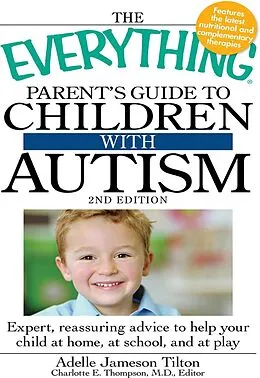 E-Book (epub) The Everything Parent's Guide to Children with Autism von Adelle Jameson Tilton