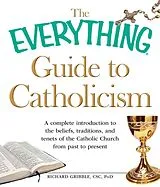 E-Book (epub) The Everything Guide to Catholicism von Richard Gribble
