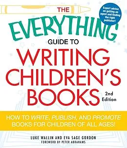 E-Book (epub) The Everything Guide to Writing Children's Books von Luke Wallin