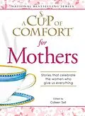 E-Book (epub) A Cup of Comfort for Mothers von Colleen Sell
