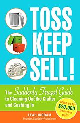 eBook (epub) Toss, Keep, Sell! de Leah Ingram