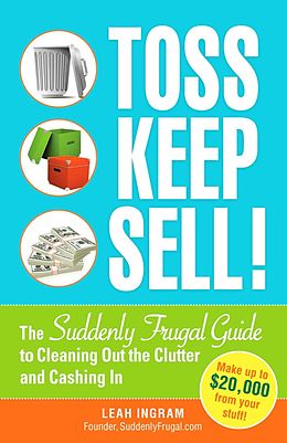 eBook (epub) Toss, Keep, Sell! de Leah Ingram