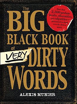 E-Book (epub) The Big Black Book of Very Dirty Words von Alexis Munier