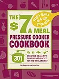 E-Book (epub) The $7 a Meal Pressure Cooker Cookbook von Susan Irby