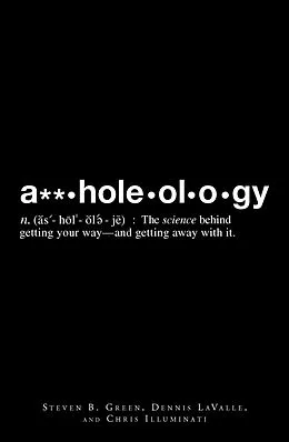 E-Book (epub) A**holeology von Steven B Greene