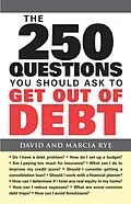 E-Book (epub) The 250 Questions You Should Ask to Get Out of Debt von David Rye, Marcia Rye