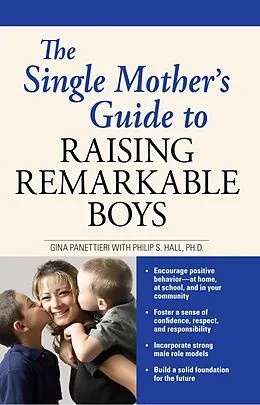 E-Book (epub) The Single Mother's Guide to Raising Remarkable Boys von Gina Panettieri