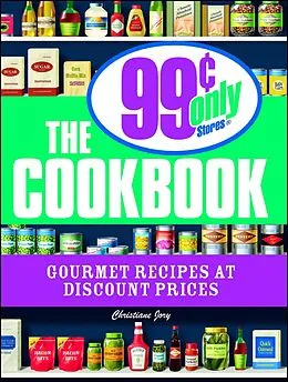 E-Book (epub) The 99 Cent Only Stores Cookbook von Christiane Jory