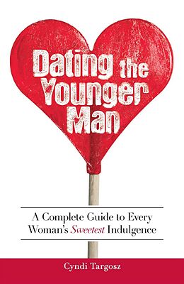 E-Book (epub) Dating the Younger Man von Cyndi Targosz