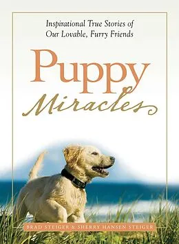 E-Book (epub) Puppy Miracles von Brad Steiger