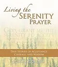 E-Book (epub) Living the Serenity Prayer von Jeanett Gardner Littleton