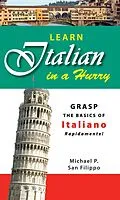 E-Book (epub) Learn Italian in a Hurry von Michael P. San Filippo