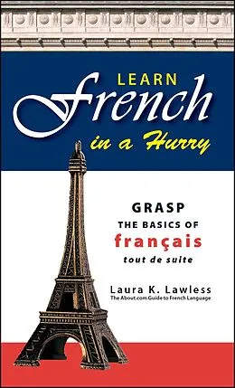 E-Book (epub) Learn French In A Hurry von Laura K Lawless