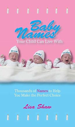 E-Book (epub) Baby Names Your Child Can Live With von Lisa Shaw