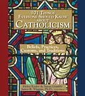 E-Book (epub) 101 Things Everyone Should Know About Catholicism von Helen Keeler