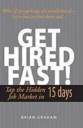 E-Book (epub) Get Hired Fast! von Brian Graham