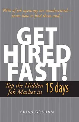 E-Book (epub) Get Hired Fast! von Brian Graham
