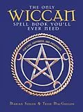 E-Book (epub) The Only Wiccan Spell Book You'll Ever Need von Marian Singer