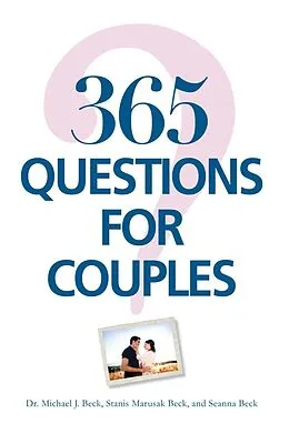 E-Book (epub) 365 Questions For Couples von Michael J Beck