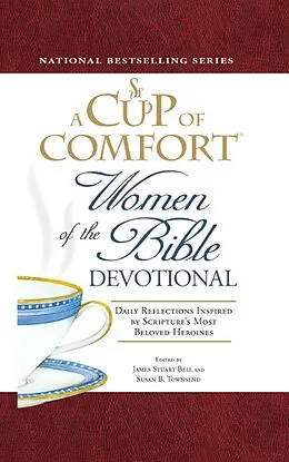 E-Book (epub) A Cup of Comfort Women of the Bible Devotional von James Stuart Bell