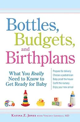 E-Book (epub) Bottles, Budgets, and Birthplans von Katina Z Jones