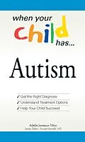 E-Book (epub) When Your Child Has . . . Autism von Adele Jameson Tilton