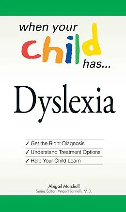 E-Book (epub) When Your Child Has . . . Dyslexia von Abigail Marshall