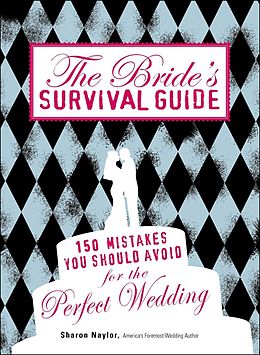 eBook (epub) The Bride's Survival Guide de Sharon Naylor
