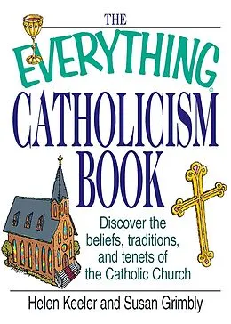 E-Book (epub) The Everything Catholicism Book von Helen Keeler