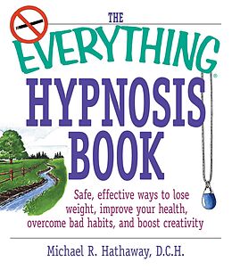 E-Book (epub) The Everything Hypnosis Book von Michael R Hathaway